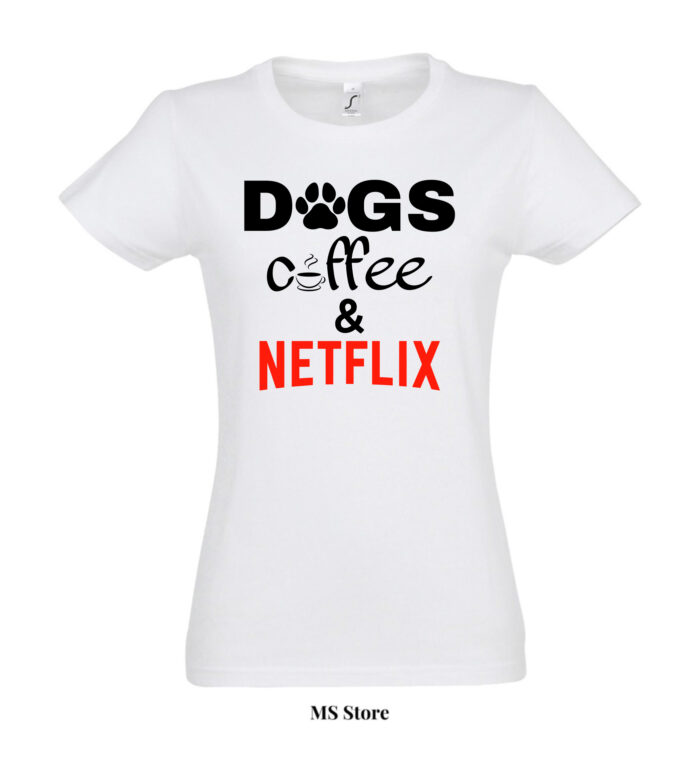 Dogs coffee and Netflix