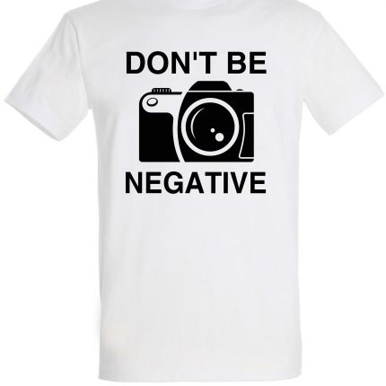 Dont be negative