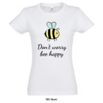 Dont worry bee happy