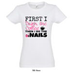 First I drink coffee then I do the nails