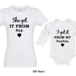 Komplet I got it from my mama She got it from me