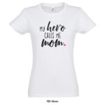 My hero calls me mom