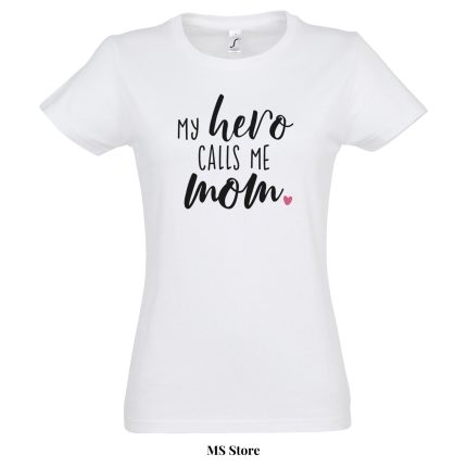 My hero calls me mom