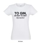 Majica - To Gin or not to Gin? Silly question!