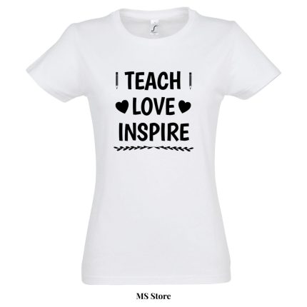 teach love inspire