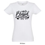 Blessed mama 2