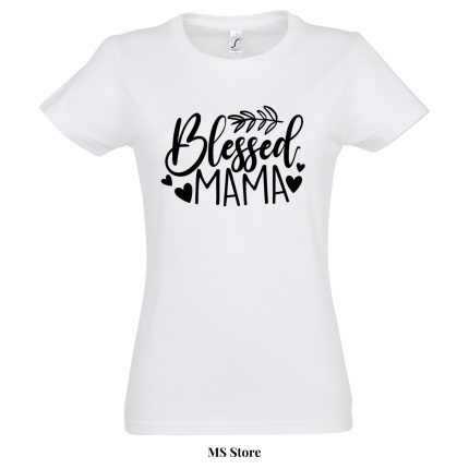 Blessed mama 2