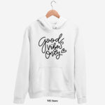 Hudica Good vibes only