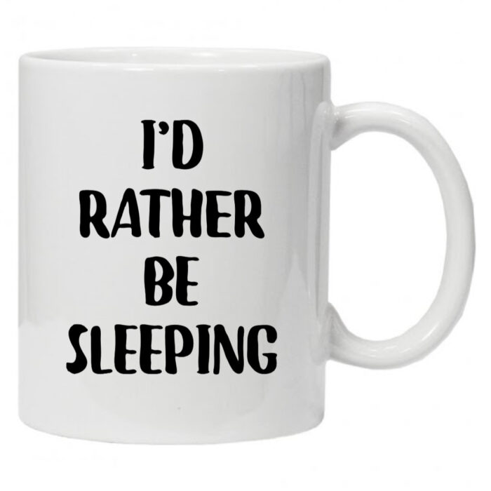 Id rather be sleeping