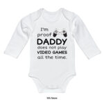 Im proof daddy does not play video games