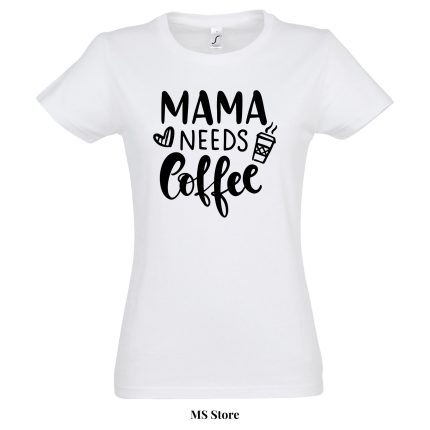 Mama needs coffee