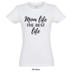 Mom life the best life