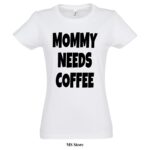 Mommy needs coffee