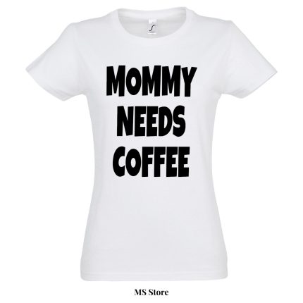 Mommy needs coffee