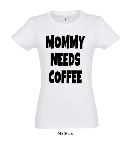 Mommy needs coffee