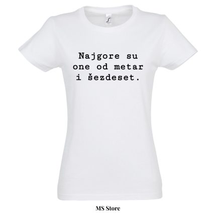 Najgore su one od metar i sezdeset