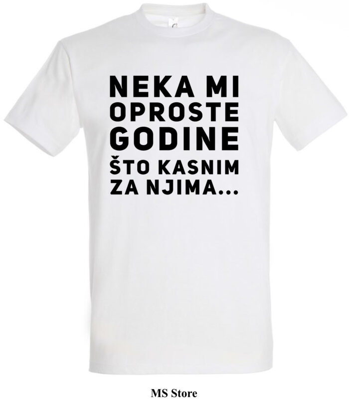 Neka mi oproste godine sto kasnim za njima