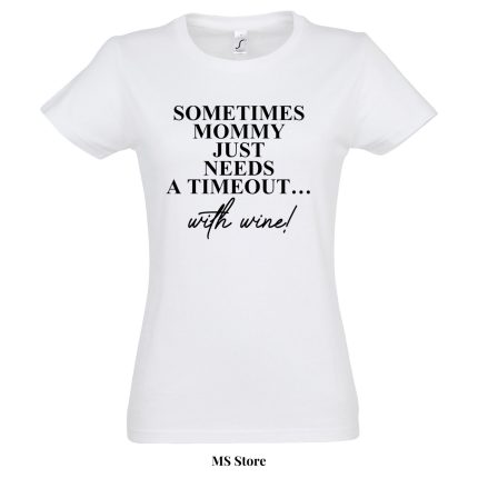 Sometimes mommy just needs timeout