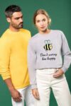 Sweatshirt - Don't worry bee happy