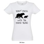 Dont mess with the mama bear