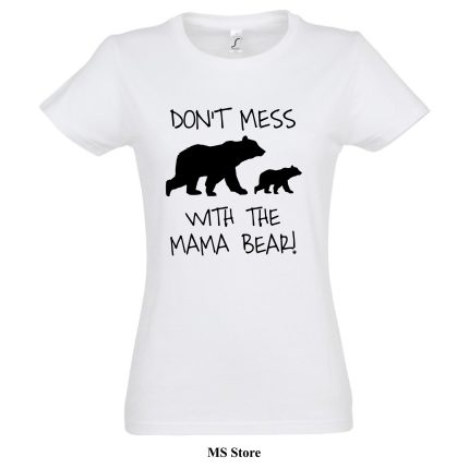 Dont mess with the mama bear