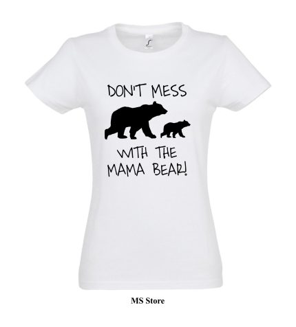 Dont mess with the mama bear