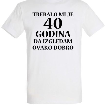 Trebalo mi je 40 godina da izgledam ovako dobro
