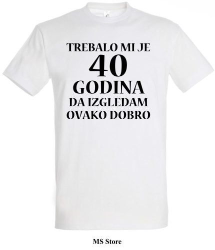 Trebalo mi je 40 godina da izgledam ovako dobro