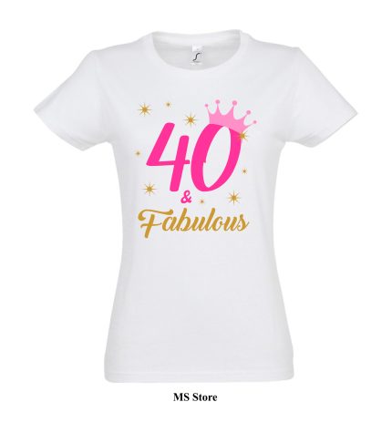 40 nd fabulous majica