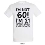 I am not 60 majica