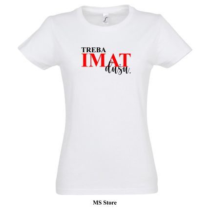 Treba imat dusu majica