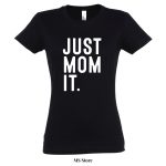 Just mom it