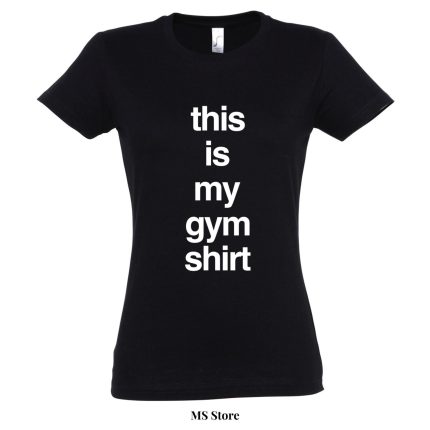 This is my gym tshirt
