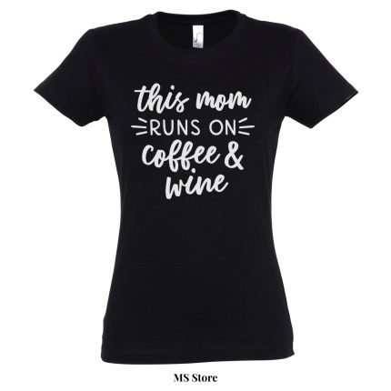 This mom runs on coffee and wine