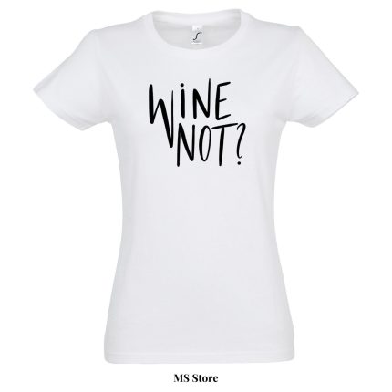 Wine not